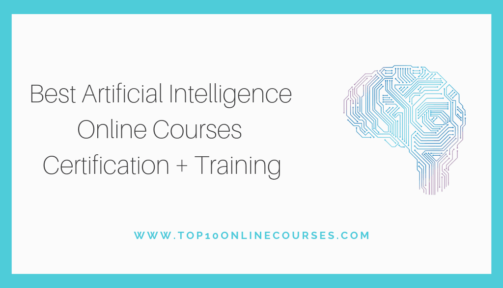 Artificial Intelligence Online Courses with Certification Training