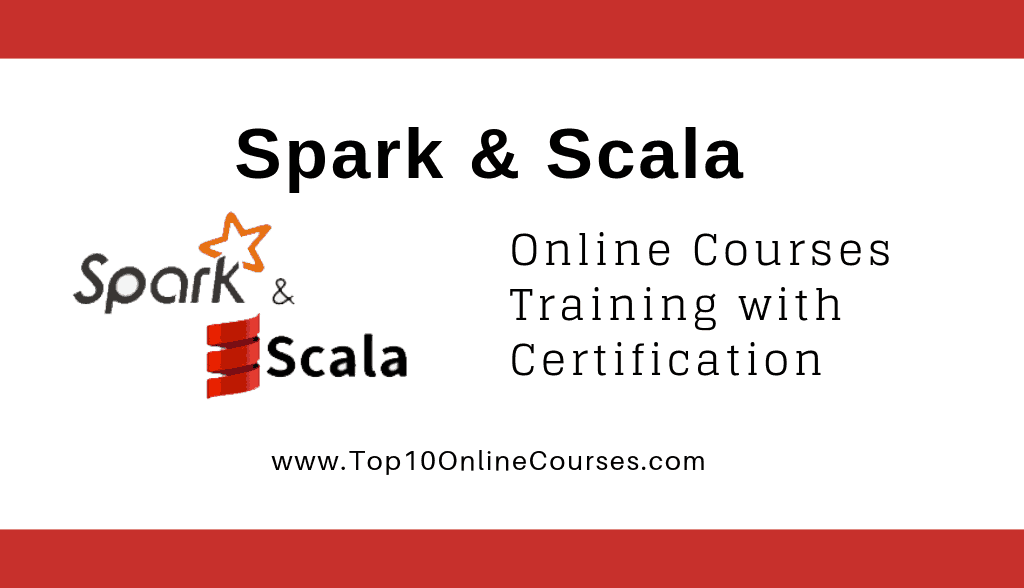 Spark and Scala Online Courses with Certification Training