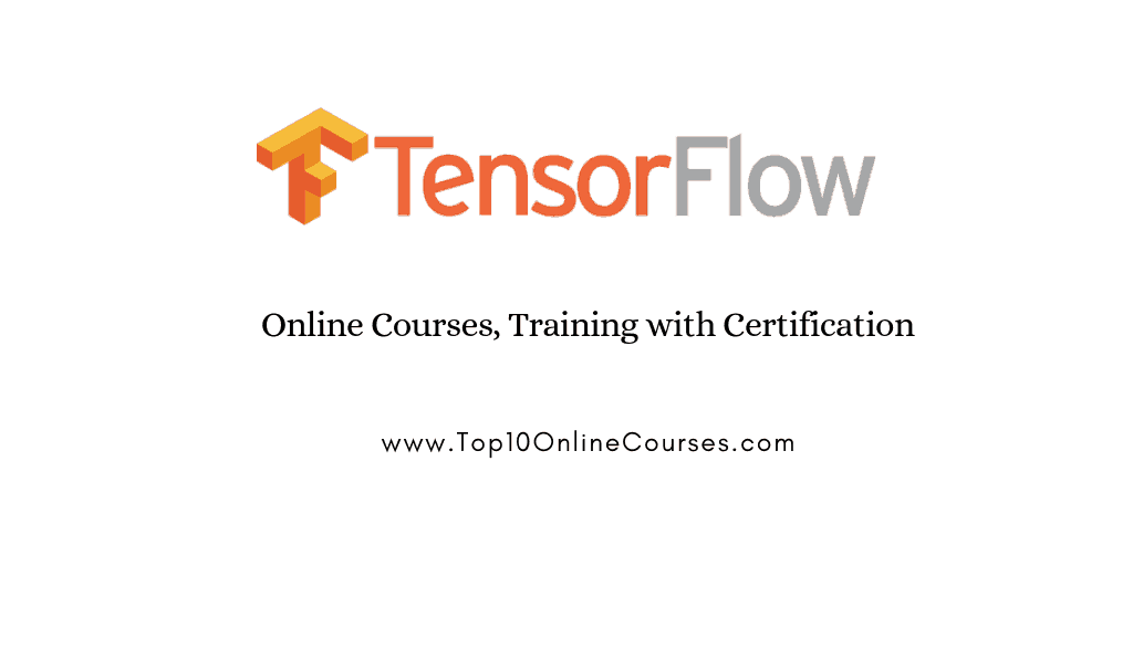 Tensorflow Online Courses with Certification Training