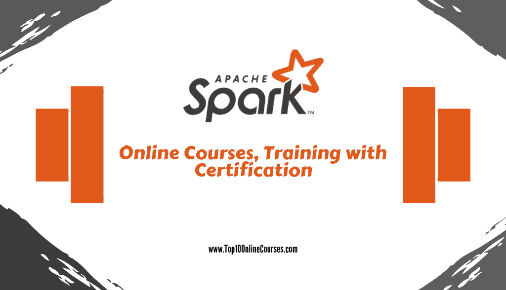 Apache Spark Online Courses, Training with Certification