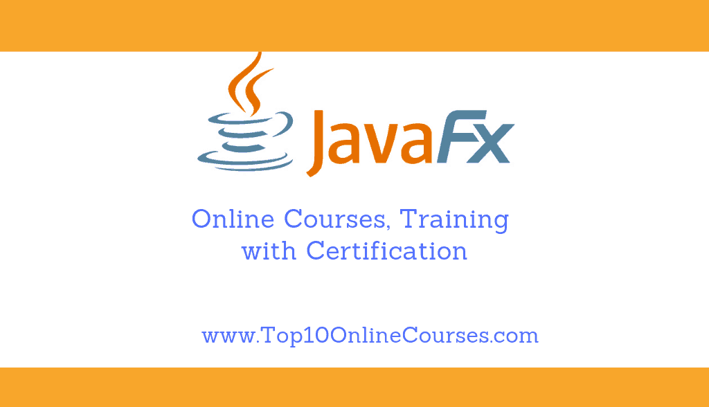 Javafx Online Courses, Training with Certification