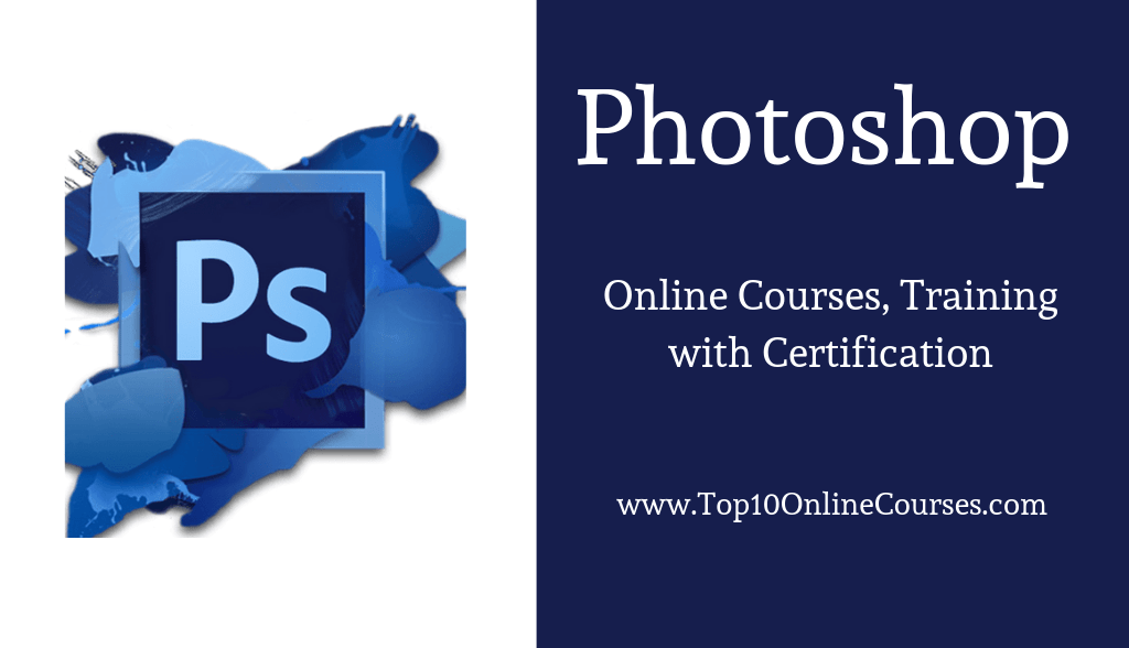 Photoshop Online Courses, Training with Certification