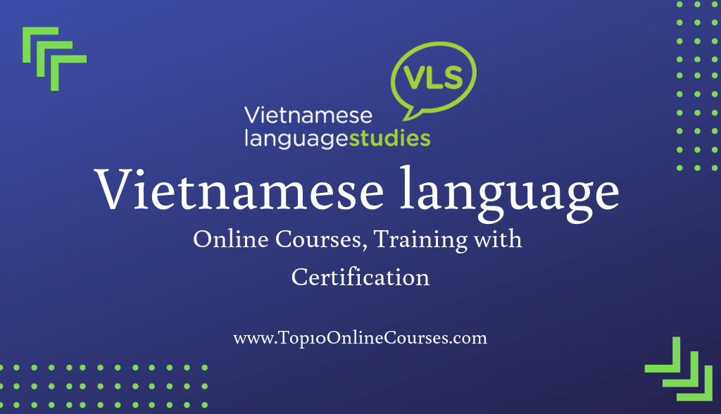 Vietnamese Online Courses, Training with Certification