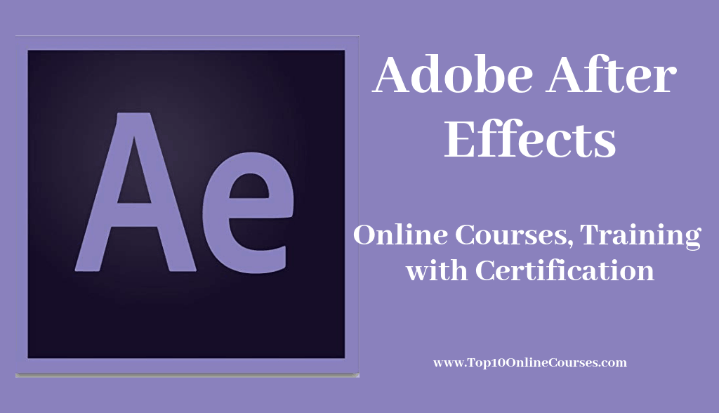 Adobe After Effects Online Courses, Training with Certification