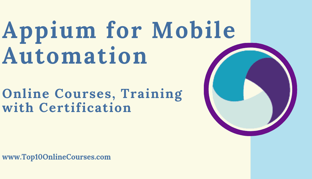 Appium for Mobile Automation Online Courses, Training with Certification