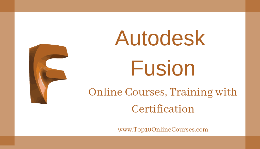 Autodesk Fusion Online Courses, Training with Certification