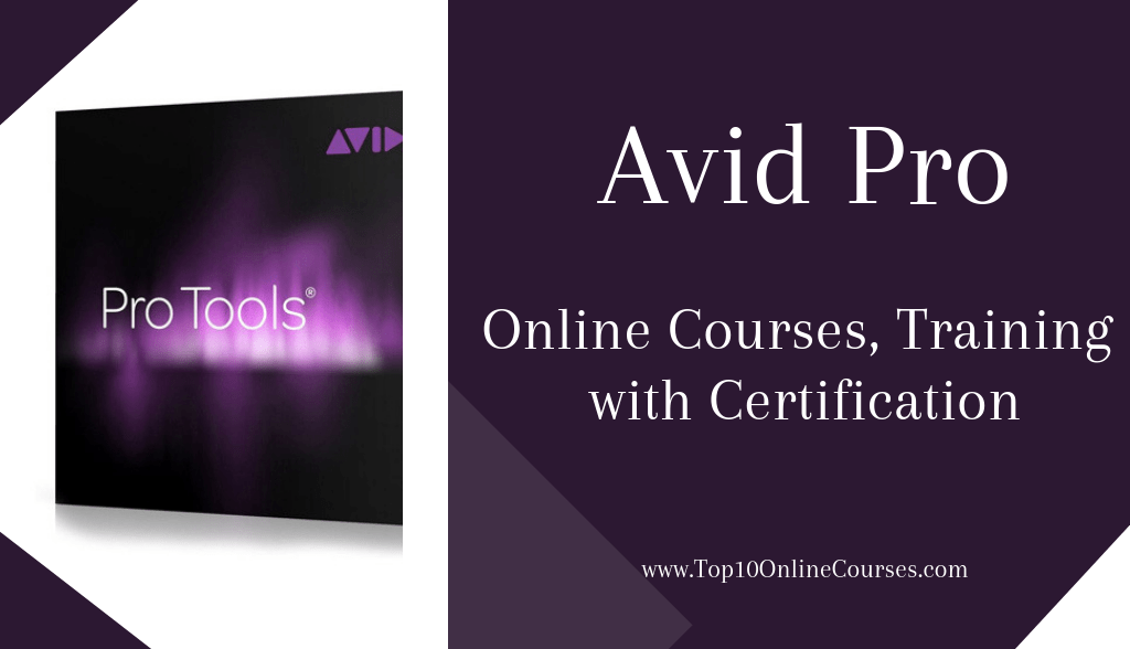 Avid Pro Online Courses, Training with Certification