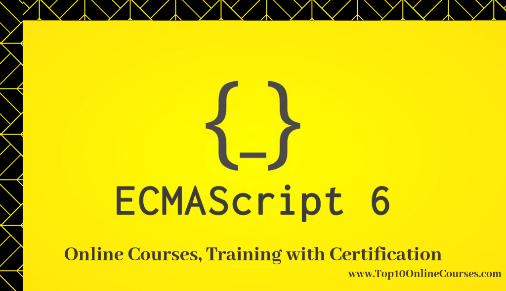 ECMA Script(ES6) Online Courses, Training with Certification