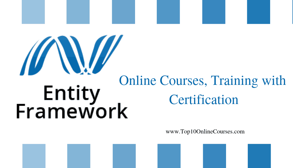 Entity Framework Online Courses, Training with Certification