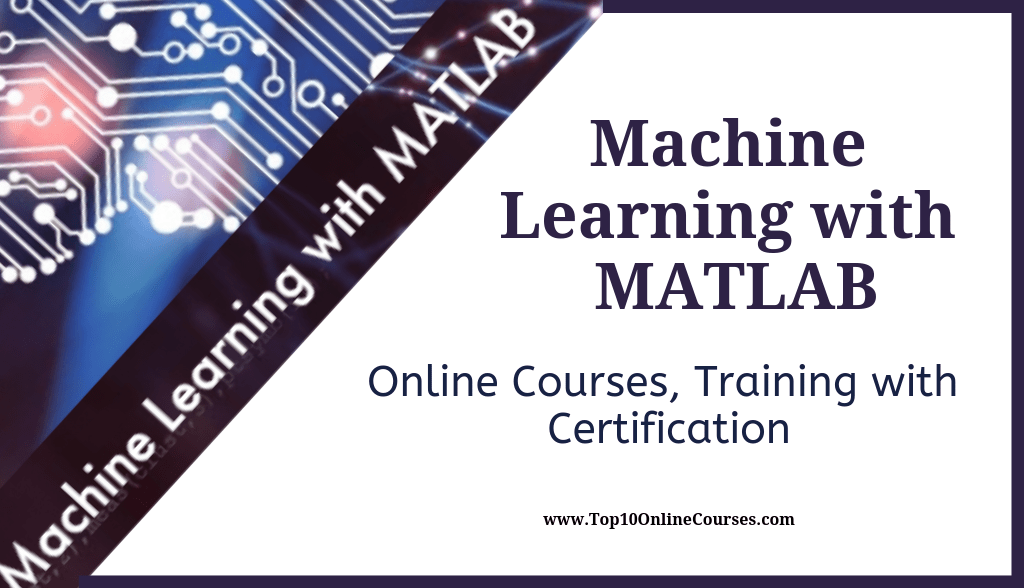 Best Machine Learning with MATLAB Online Courses, Training ...