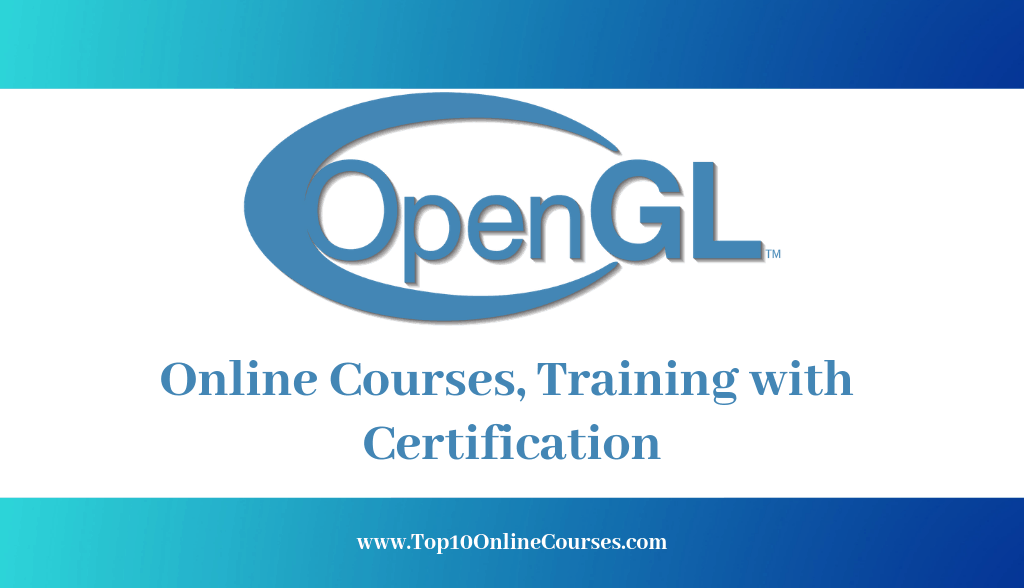 OpenGL Online Courses, Training with Certification