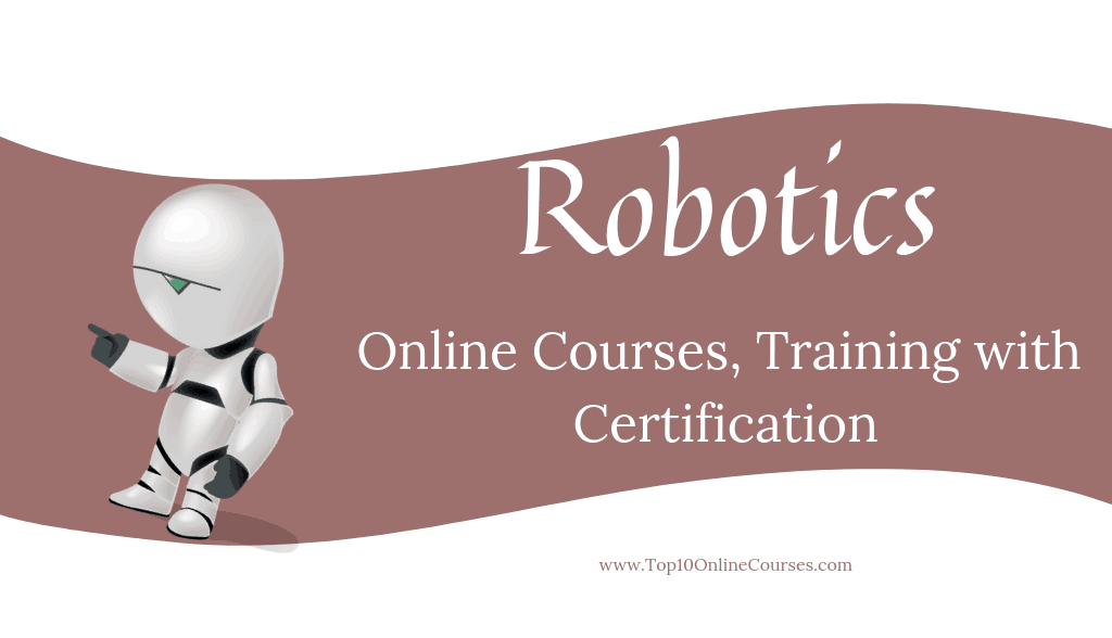 Robotics Online Courses, Training with Certification