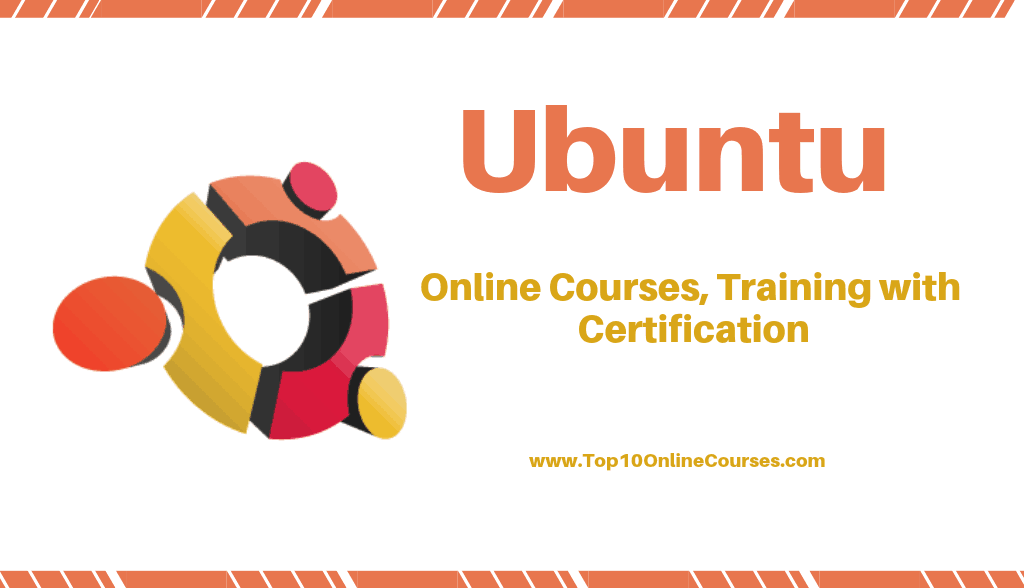 Ubuntu Online Courses, Training with Certification